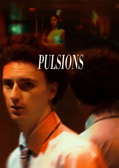 Pulsions 2 (movie, 2020) .